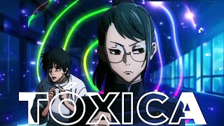 TÓXICA | EDIT ANIME | MAKI ZENIN