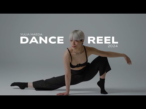 Yulia Maeda | Dance Reel 2024