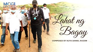 Lahat ng Bagay | Composed by Kuya Daniel Razon | Official Music Video