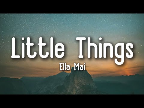 Ella Mai - Little Things (Lyrics)