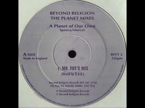 Beyond Religion - A Planet Of Our Own (Mr. Foy's Mix)