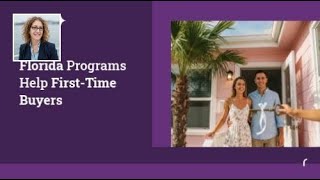 Florida Programs Help First-Time Buyers