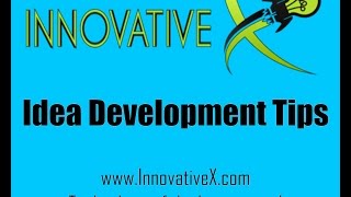 Innovative X Idea Development Tip 3-How to Prototype Physical Objects Using Digital Fabrication