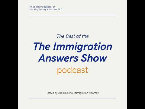 The Immigration Answers Show Podcast is Back: Tackling Tough Immigration Challenges