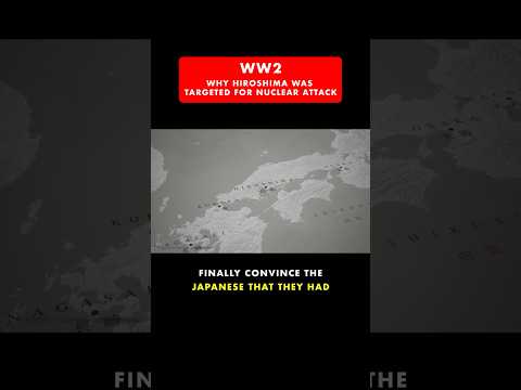Why Hiroshima was chosen to be Nuked #history #ww2