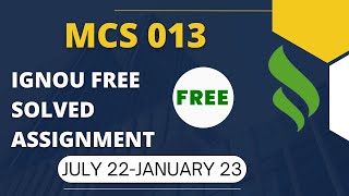 MCS-013 FREE IGNOU SOLVED ASSIGNMENT  2022-2023 || BCA #freeignouassignment