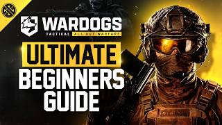 Wardogs – Ultimate Beginner’s Guide (Top Gameplay Tips You Need to Know!)