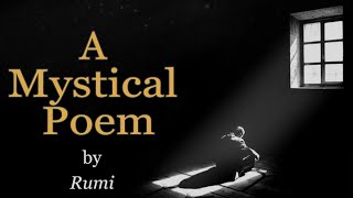 Don't go without me - RUMI (Sufi Mysticism) Spiritual Poem