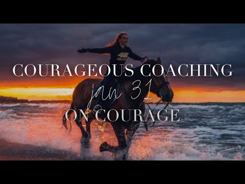 Courageous Coaching Feb 14th - On Love