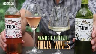 Amazing & Affordable Rioja Wines!