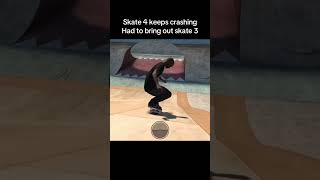 Skate 4 keeps crashing. EA fix your game
