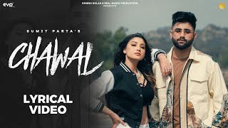 Sumit Parta - Chawal (Lyrical Video) | Haryanvi Song | Real Music