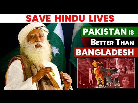 Sadhguru | PAKISTAN is Better Than BANGLADESH | HINDUS are DYING | 4K