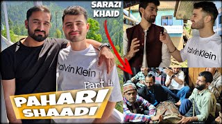 Pahari Shaadi & Sarazi Khaid (Part 4) | Dessa Valley, Doda 😍