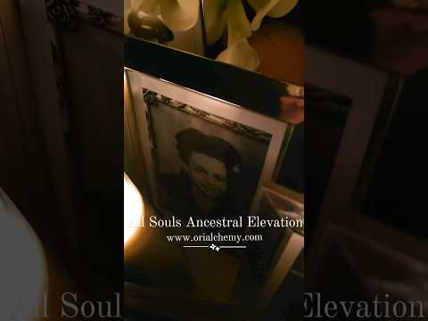 Experience the All Souls Ancestral Elevation Celebration, www.orialchemy.com ✨️