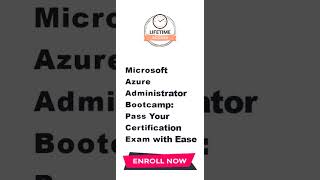 Microsoft Azure Administrator Bootcamp: Pass Your Certification Exam with Ease
