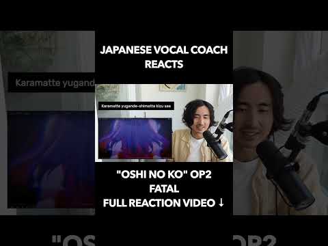 JAPANESE VOCAL COACH REACTS  “FATAL” - "Oshi no Ko" Second Opening! #shorts