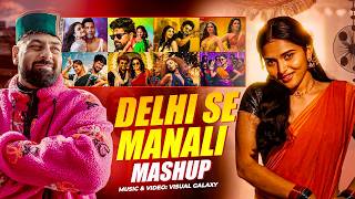 Delhi Se Manali - Mashup 2026 | Visual Galaxy | Ladka Tera Diwana | Badshah New Song | Best Of 2026