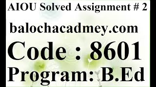 AIOU Solved Assignment No 2 Code 8601 Autumn 2021 | Baloch Academy