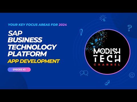 Ep03 - Application Development - SAP BTP Key Focus Areas for 2024