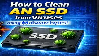How to clean an ssd from viruses using Malwarebytes!
