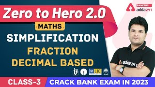 Simplification Fraction & Decimal Based (L-3) | Math | Banking Foundation Classes Adda247 (Class-4)