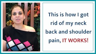 This is how i got rid of my neck, back and shoulder pain | IT WORKS!!!
