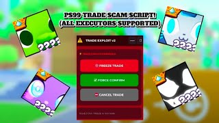 PS99 TRADE SCAM SCRIPT🔥! (LUCKY RAID UPDATE PART 2, 2026)
