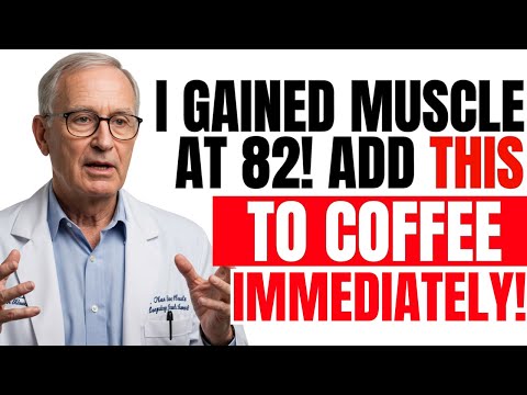 Over 60? Reverse Muscle Loss Now! Add This To Coffee OR Keep Losing Muscle Mass | Senior Health Tips