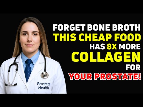 GOODBYE Prostatitis! 8 Collagen-Rich Foods You MUST Eat for Prostate Health After 50!