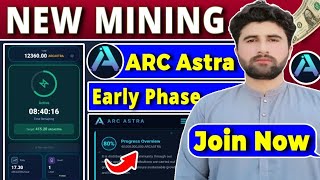 Arc Astra Network New Mining App | Arc Astra Network TGE Q1, 2027 | Join Early Phase | Rizwan Baloch