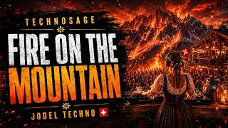 Technosaga - Fire on the Mountain  🏔️ Yodel Techno Banger | Alpine Rave Anthem