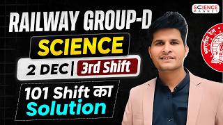 Railway Group D🔥 SCIENCE Solution 🎯2 Dec. 3rd Shift