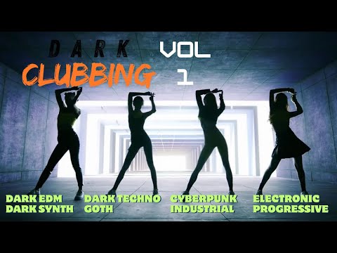 1 HOUR of [ DARK CLUBBING ] [ Vol. 1 ]   Dark | Progressive Techno | EDM Electronic Mix