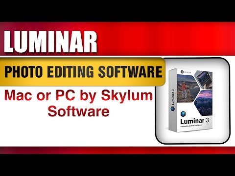 Luminar 3 Photo Editing Software | Professional Image Editing Software with an Easy to Use