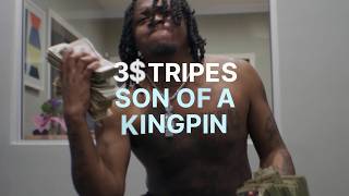 3$tripes - Son Of A Kingpin