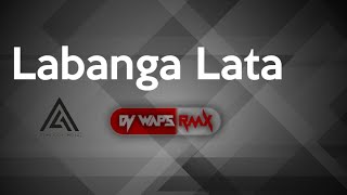 Labanga Lata || Sambalpuri Remix || Dj Waps Ft SB Broz || Remix Of India