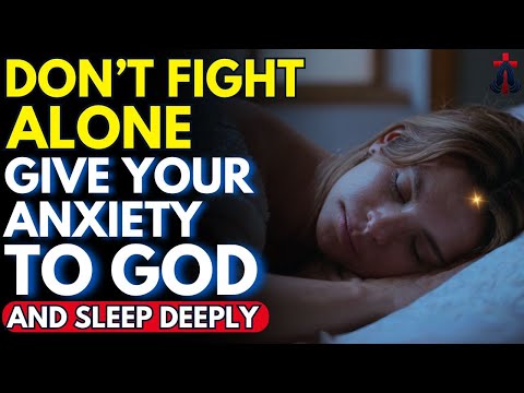 DON’T LET ANXIETY CONTROL YOU! LISTEN TO THIS PRAYER AND SLEEP DEEPLY | Prayer for Sleep