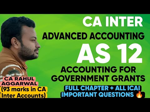 📒AS 12 | Accounting for Government Grants |CA Rahul Aggarwal #cainter #advancedaccounting