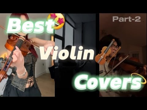 Compilation Of Violin Covers That Gave Me Chills 🎻✨ (Part 2) //Chill, relaxing, studying, enjoy//