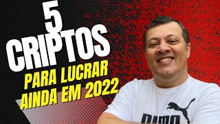AS MINHAS 5 CRIPTOMOEDAS PREFERIDAS PARA 2022