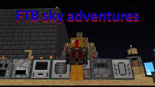 FTB sky adventures ep16 better jetpacks