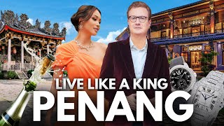 Live Like a King Penang: Luxury Living in Malaysia 🇲🇾