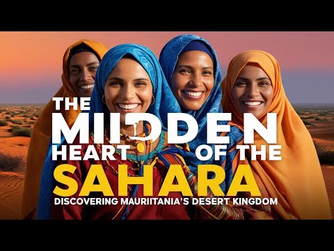 The Hidden Heart of the Sahara – Discovering Mauritania’s Desert Kingdom