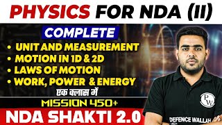 NDA Physics: Laws Of Motion, Work, Power & Energy, Unit and Measurement | NDA Shakti 2.0 2024