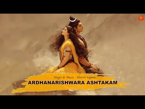 Ardhanarishwara Ashtakam | For Harmony & Spiritual Awakening | Harish Sagane 