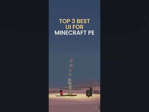 Top 3 Best UI For Minecraft Bedrock Edition.