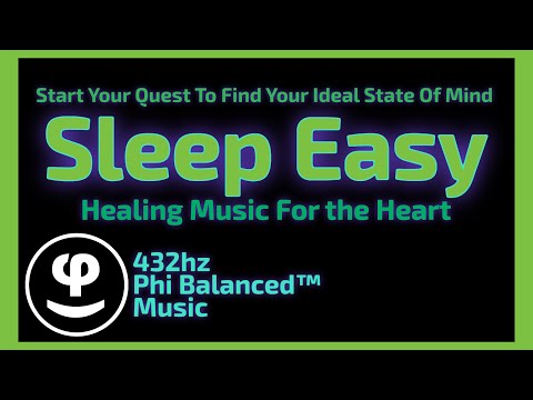 432Hz Heart Healing: Phi Balanced™ for Love, Peace & Your Ideal State of Mind