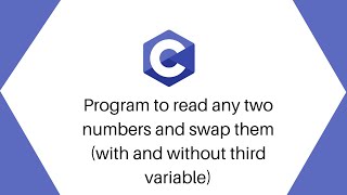 C program to swap two numbers (with and without including third variable) | Alpha Tech Planet