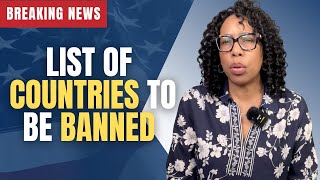 BREAKING NEWS: Surprising countries on draft travel ban list of 43 countries